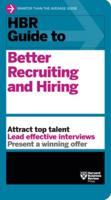 HBR Guide to Better Recruiting and Hiring