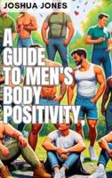 A Guide to Men's Body Positivity
