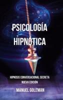 Psicología Hipnótica - Hipnosis Conversacional Secreta Nueva Edición