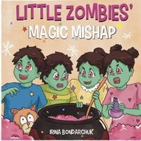 Little Zombies' Magic Mishap