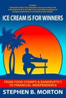 Ice Cream Is For Winners