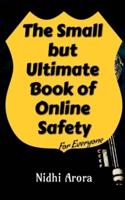 The Small But Ultimate Book of Online Safety