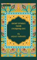 Short Stories from Everyday Life