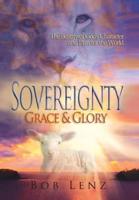 Sovereignty, Grace & Glory