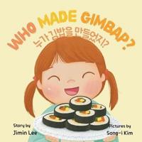 Who Made Gimbap?