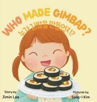 Who Made Gimbap?