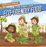 Earth's Eco-Warriors and the Fight for Eco-Friendly Food. Hardcover