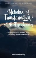 Melodies of Transformation