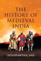 The History of Medieval India