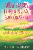Artsy Darby and Curious Jax In Save Creatopia