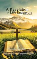 A Revelation of Life Endeavors