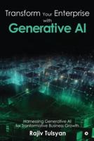 Transform Your Enterprise With Generative AI
