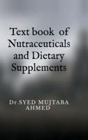 Text Book of Nutraceuticals and Dietary Supplements