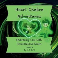 Heart Chakra Adventures