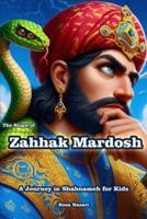 The Reign of Zahhak Mardosh