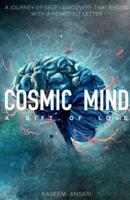 Cosmic Mind a Gift of Love