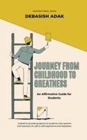 Journey from Childhood to Greatness