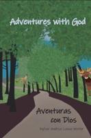 Adventures With God/Aventuras Con Dios