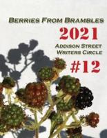 Berries from Brambles: Collection #12