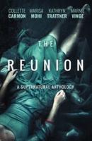 The Reunion: A Supernatural Anthology