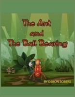 The Ant and The Ball Bearing