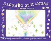 Saguaro Stillness: A Return to Peace