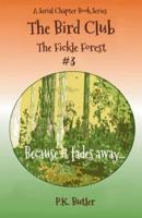 The Fickle Forest #3
