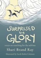 Surprised by Glory