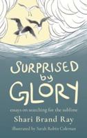 Surprised by Glory