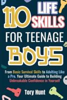 110 Life Skills for Teenage Boys