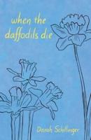 When the Daffodils Die