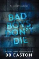 Bad Boys Don't Die