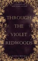 Through the Violet Redwoods