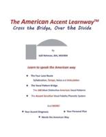 The American Accent Learnway  Cross the Bridge, Over the Divide