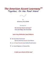 The American Accent Learnway  Together, On the Road Inland