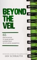 Beyond the Veil: 65 side hustles to make money, rather than Multi-Level Marketing