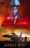 Alien Orders: A Science Fiction Novel