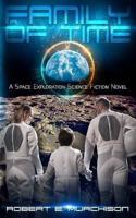 A Family of Time: A Space Exploration Science Fiction Novel