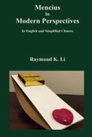 Mencius In Modern Perspectives : In English and Simplified Chinese