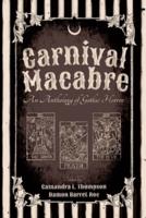 Carnival Macabre: An Anthology of Gothic Horror