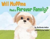 Will Muffins Find a Forever Family?