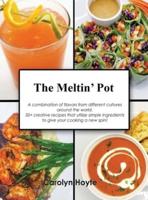 The Meltin' Pot