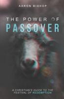 The Power of Passover