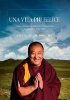 Una vita più felice: come coltivare la felicità e il benessere in ogni fase della vita