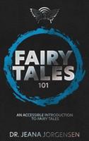Fairy Tales 101: An Accessible Introduction to Fairy Tales