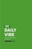 [My] Daily Vibe -- Creative Companion Notebook: Grid Pages