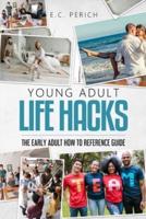 Young Adult Life Hacks