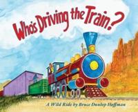 Who's Driving the Train?