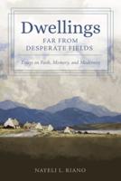 Dwellings Far from Desperate F