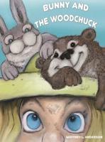 Bunny and the Woodchuck